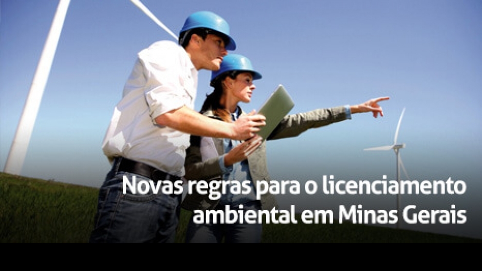 Novas regras para o licenciamento ambiental em Minas Gerais